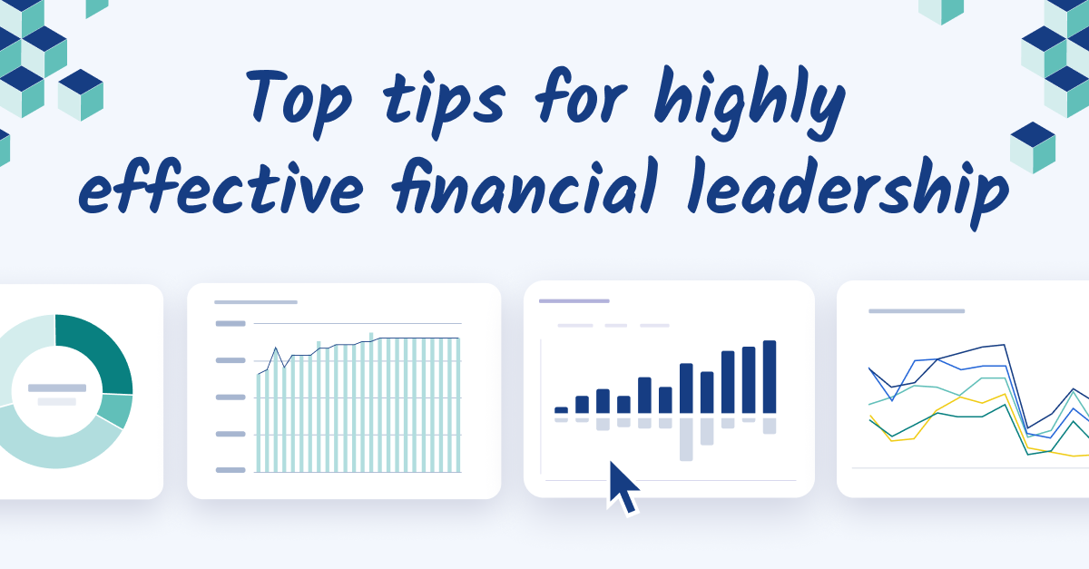 Top tips for highly effective financial leadership