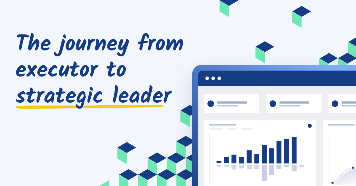 Becoming a CFO: The journey from executor to strategic leader