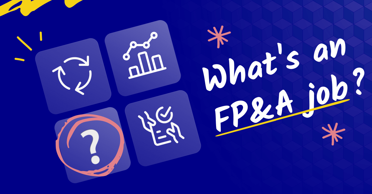 What's an FP&A job? (Plus an FP&A analyst job description for 2024)