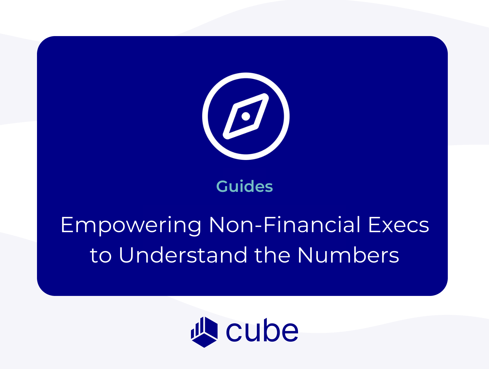 How to Empower Non-Financial Executives to Understand the Numbers