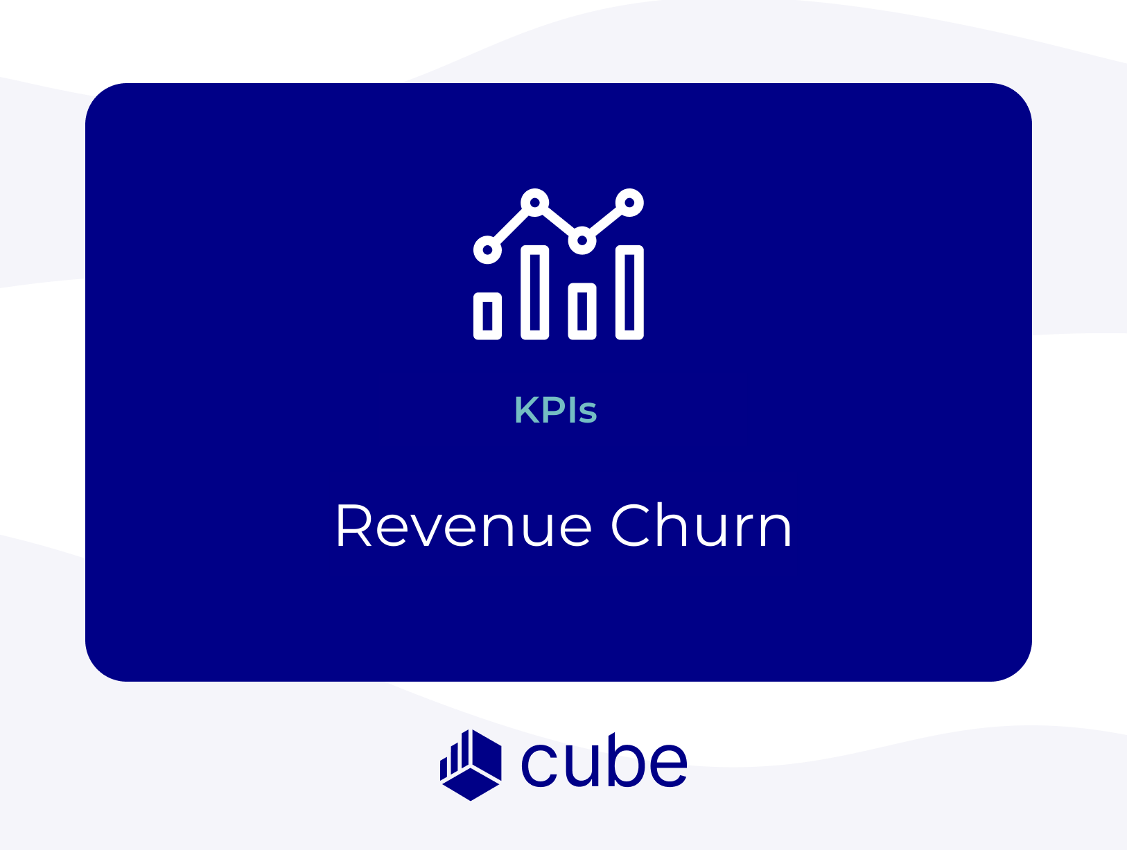 Keep Your Best Customers: Track (and Control) Revenue Churn