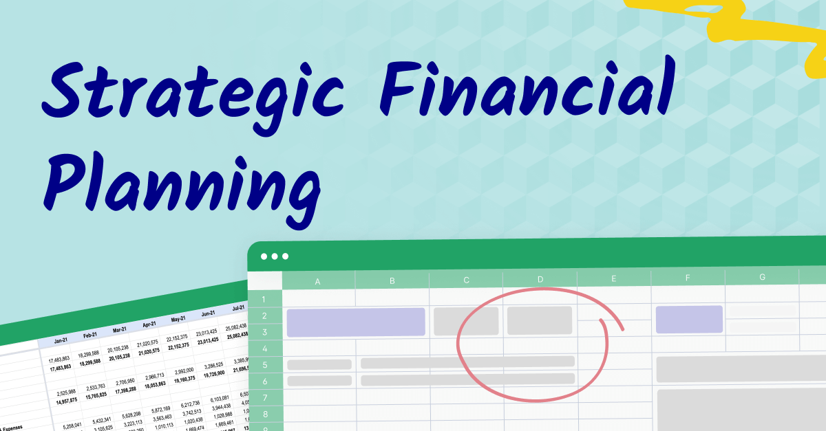 What is strategic financial planning and management?
