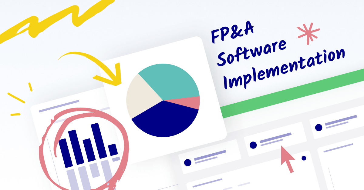The Definitive Guide to FP&A Software Implementation in 2023